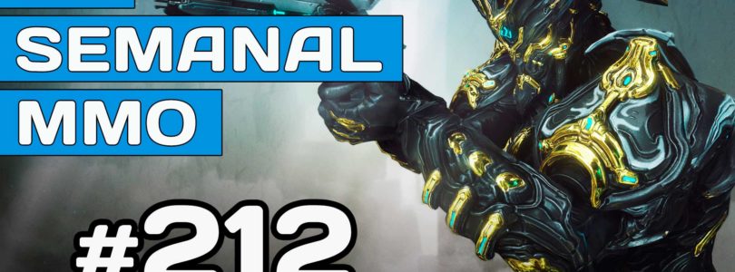 El Semanal MMO 212 – Warframe nueva EXP – Anthem Next Loot – ARPGs