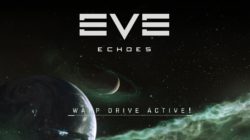 NetEase y CCP Games lanzan EVE Echoes para iOS  y Android