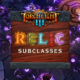El acceso anticipado de Torchlight III para Steam recibe hoy la esperada actualización «Relic Subclass»