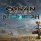 La última actualización de Conan Exile prepara el terreno para el lanzamiento de Isle of Siptah