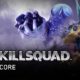 Killsquad lanza la beta de CORE con una reconstrucción de muchos de sus sistemas y una hoja de ruta 2020-21