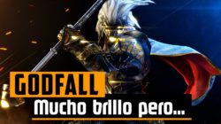 Vídeo Análisis – GODFALL – Mucho brillo pero…