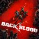 Back 4 Blood nos enseña un nuevo tráiler de este shooter cooperativo de los creadores de Left 4 Dead