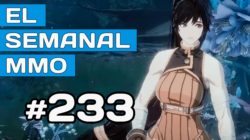 El Semanal MMO 233 – Project BBQ – B&S2 ¿2021? – Age of Water MMO