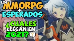 Los 10 MMORPG mas esperados – ¿Cuáles en 2021?