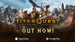 Titan Quest: Legendary Edition llega hoy a IOS y Android como juego premium