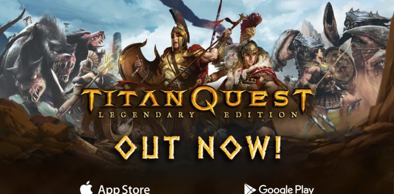 Titan Quest: Legendary Edition llega hoy a IOS y Android como juego premium