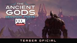 Presentado el tráiler oficial y la fecha de lanzamiento del DLC The Ancient Gods de Doom Eternal