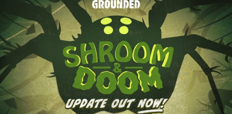 Grounded lanza la actualización  Shroom and Doom, con nuevas construcciones, mascotas y jefe