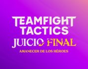 Riot Games enseña las novedades del set 5.5 de TFT, Juicio final: Amanecer de los héroes