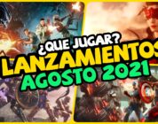 Calendario – Lanzamientos y eventos AGOSTO 2021 – Nuevos MMOs, Co-op, Battle Royale..
