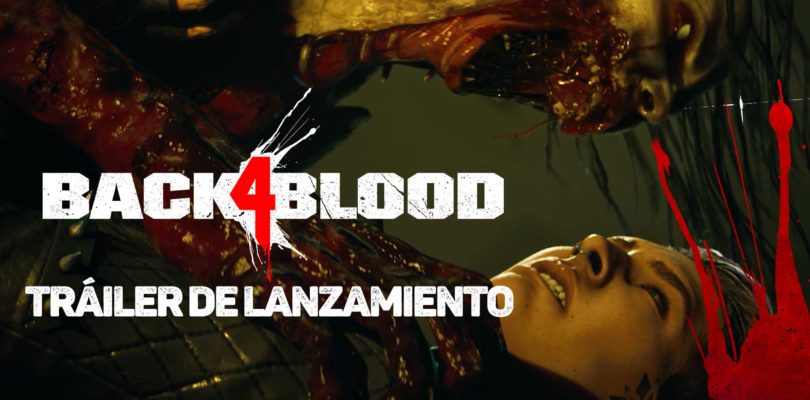 El nuevo tráiler de Back 4 Blood condensa la emoción de la lucha y la supervivencia en mitad de un apocalipsis zombi