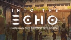 Into the Echo es un nuevo MMORPG con mezcla de PvP, PvE y viajes en el tiempo