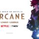 Arcane tendrá también su estreno en cine el día 7 de noviembre