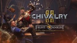 La actualización Chivalry 2: Fight Knight incorpora los modos brawl y Last Team Standing