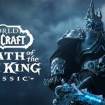 ¡Ya está disponible Wrath of the Lich King Classic!