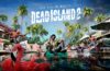 Dead Island 2 ya disponible en Steam