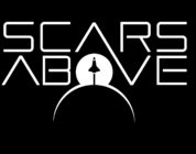 Scars Above ya a la venta y publica su tráiler de lanzamiento