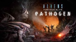 Lanzado el DLC Pathogen para Aliens: Fireteam Elite