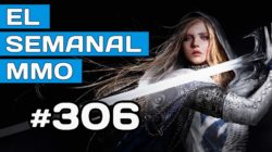 El Semanal MMO 306 –  TL Throne and Liberty gameplay – OW2 polémicas – Ashfall nuevo MMO –