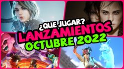Resumen en Video – Nuevos Lanzamientos OCTUBRE 2022 – ¿QUÉ JUGAR?