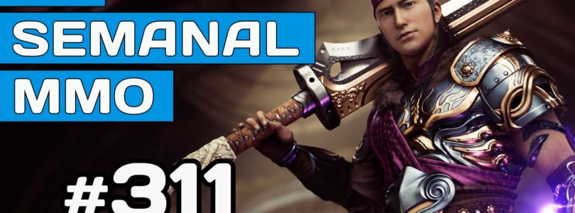 El Semanal MMO 311 ▶ ArcheAge 2 – Nuevos ARPGs – Batalla de Paragones – Nuevos Survivals y más…