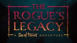 Desentierra secretos del pasado en «The Rogue’s Legacy», la décima aventura de Sea of Thieves
