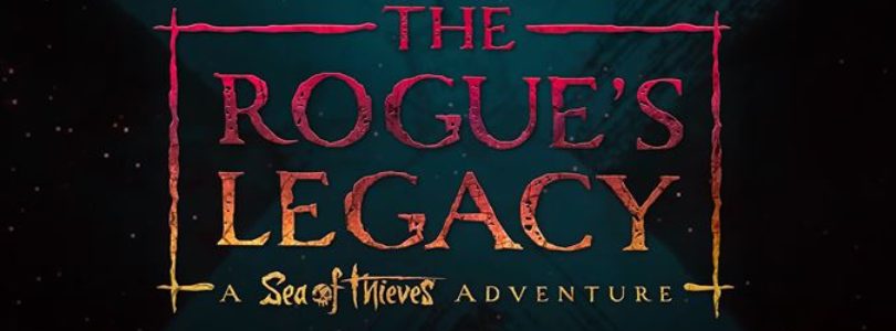 Desentierra secretos del pasado en «The Rogue’s Legacy», la décima aventura de Sea of Thieves