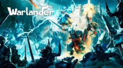 Ya sabemos las fecha de lanzamiento de Warlander en PlayStation 5 y Xbox Series X|S