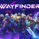 Wayfinder ofrece un pack de compensación por los problemas de los primeros días