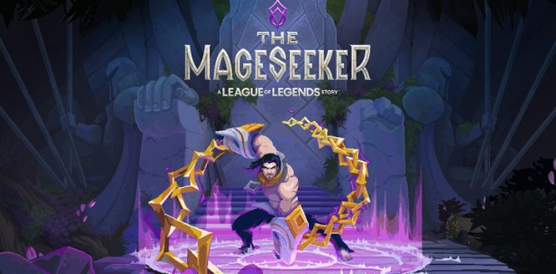 The Mageseeker: A League of Legends Story – Disponible el 18 de abril