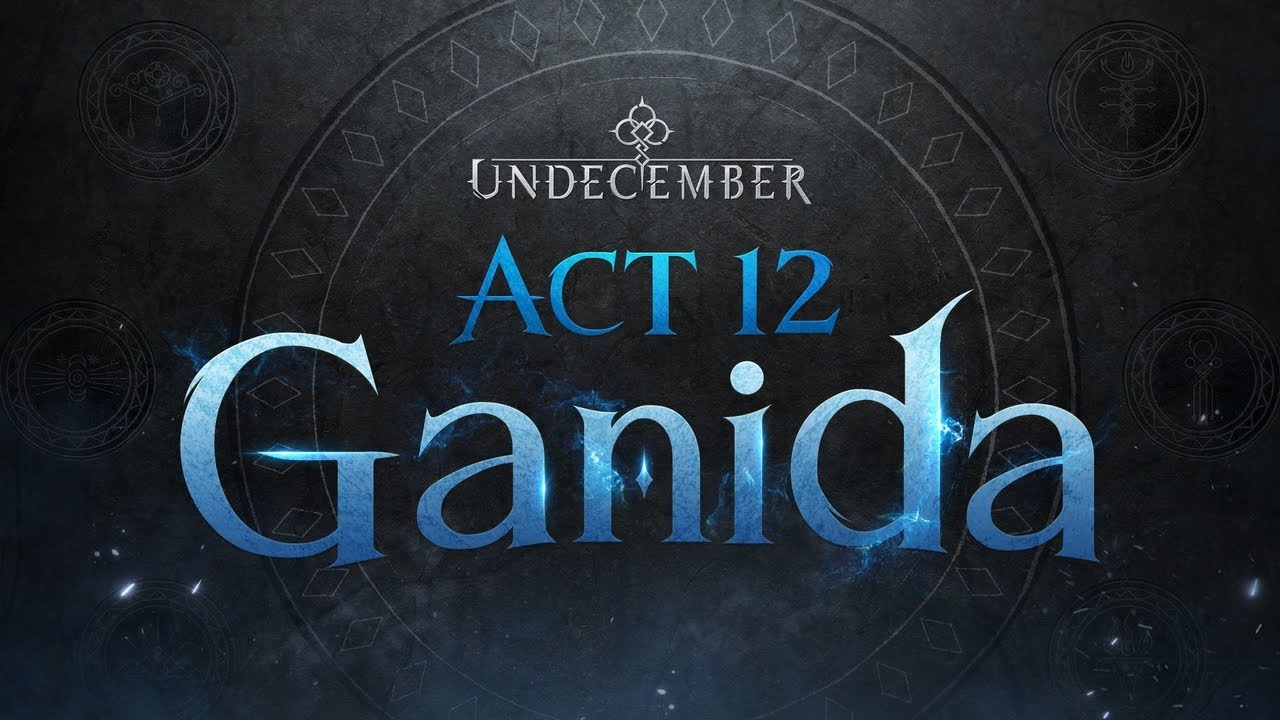 Undecember announces the arrival of Act 12 as well as the game mode by seasons