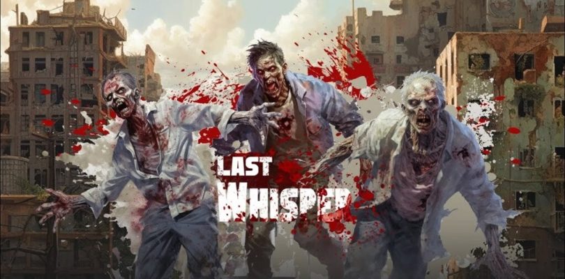 Last Whisper es un nuevo survival cooperativo post-apocalíptico que se lanzara proximamente en acceso anticipado de Steam