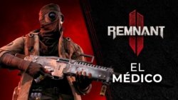 Remnant 2 nos presenta otro de sus arquetipos – El Médico
