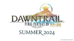 SQUARE ENIX presenta Dawntrail, la nueva expansión para FINAL FANTASY XIV que se lanza en verano de 2024