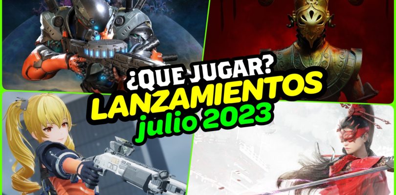 Nuevos lanzamientos y destacados del mes de julio 2023