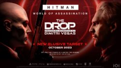 IO Interactive da más detalles de la nueva misión Objetivo Escurridizo con Dimitri Vegas y anuncia que ya está a la venta la versión física de HITMAN World of Assassination