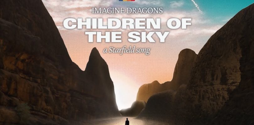 Bethesda presenta el tema «Children of the Sky (a Starfield song)» del grupo Imagine Dragons