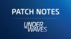 Under the Waves lanza su primer parche
