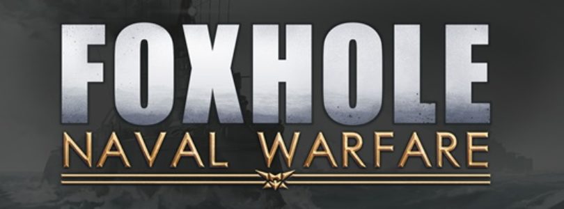 El MMO de guerra persistente Foxhole se amplía con batallas navales