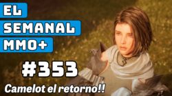 El Semanal MMO+ 353 ▶️ Camelot vuelve – Nuevo Vindictus – DUNE Awakening MMO y nuevos ARPGs