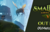 ¡La aventura épica de supervivencia «Smalland: Survive the Wilds VR» se lanza hoy en Meta Quest!
