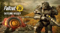 El Yermo posapocalíptico de Fallout 76 se expande con la actualización Skyline Valley