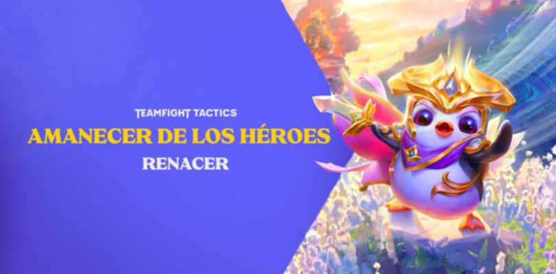El amanecer ha llegado: Teamfight Tactics lanza su segundo renacer de set como un modo de juego temporal