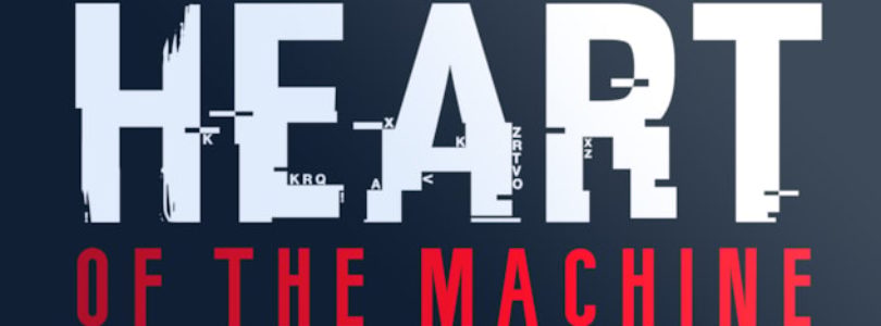 Heart of the Machine tiene fecha de lanzamiento y nueva demo