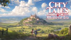 Revelado el juego de construcción creativo City Tales – Medieval Era