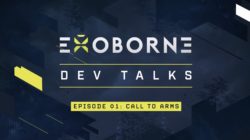 Exoborne publica su primer diario de desarrollo: Dev Talk: Call to Arms