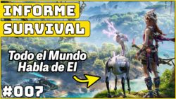 Informe Survival 07 ▶️ TODOS hablan de ÉL – Nuevos survivals y muchas updates