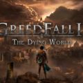 GreedFall: The Dying World estrena tráiler de historia: Una epopeya de libertad y conspiración