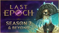Retraso en el lanzamiento de la temporada 2 de Last Epoch: una decisión estratégica ante la sombra de PoE2